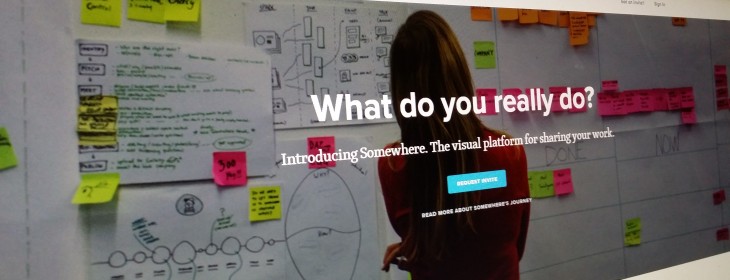 Somewhere is a new visual platform for showing off your work and skills
