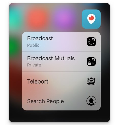 Press down on the Periscope icon to reveal handy shortcuts