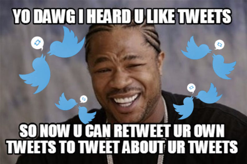 Twitter now lets you retweet yourself so go treat yourself